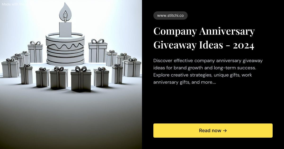 Company Anniversary Giveaway Ideas - 2024